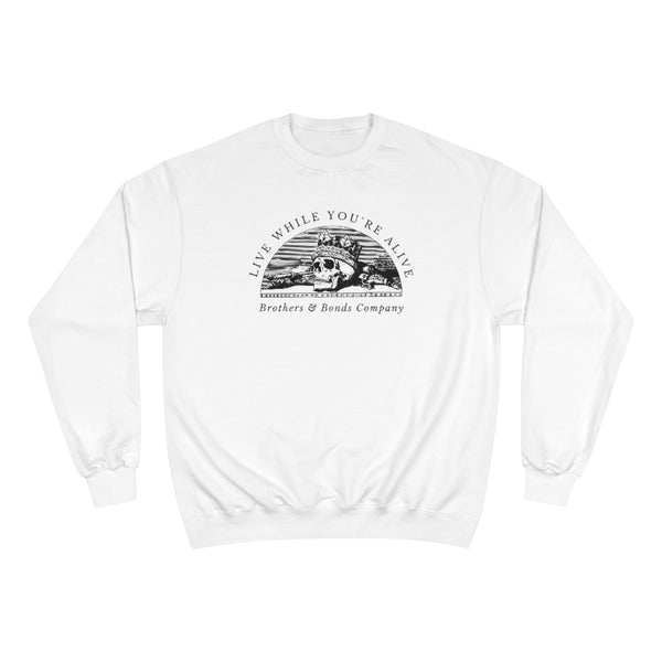 Life Motto Sweatshirt