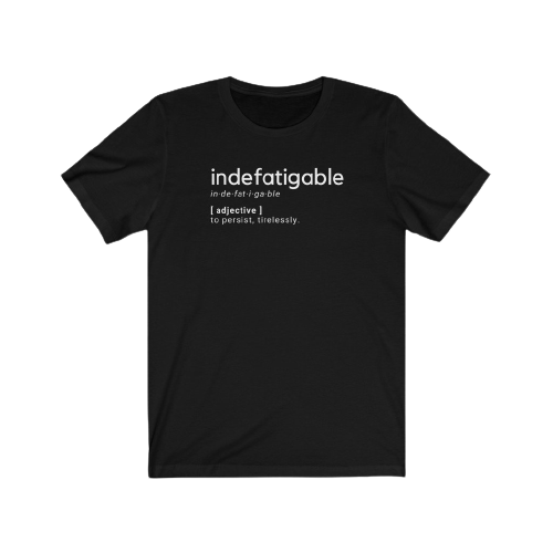 Indefatigable Tee