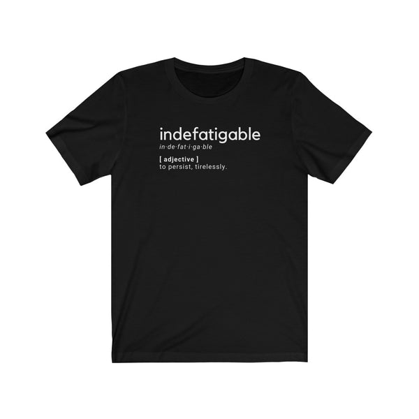 Indefatigable Tee